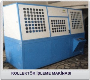 KOLLEKTÖR İŞLEME MAKİNASI