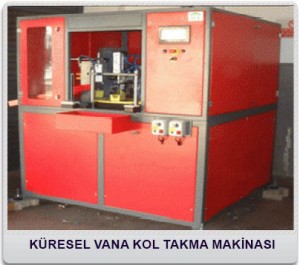 KÜRESEL VANA KOL TAKMA MAKİNASI